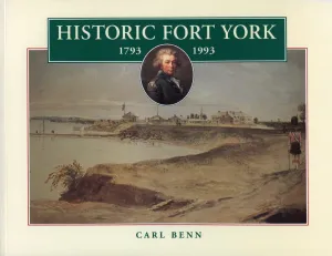 Historic Fort York 1793-1993